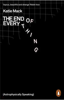 The End of Everything. Astrophysically Speaking