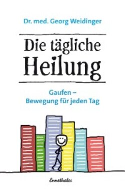 Die tägliche Heilung