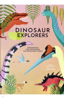 Dinosaurs Explorers. Infographics for Discovering the Prehistoric World