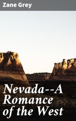 Nevada--A Romance of the West