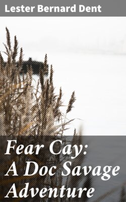 Fear Cay: A Doc Savage Adventure