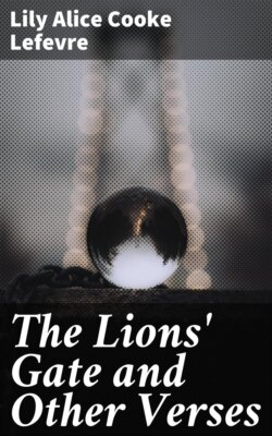 The Lions' Gate and Other Verses