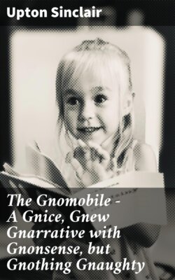 The Gnomobile - A Gnice, Gnew Gnarrative with Gnonsense, but Gnothing Gnaughty
