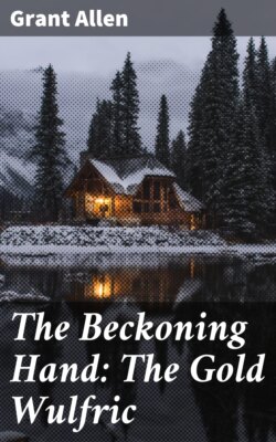 The Beckoning Hand: The Gold Wulfric