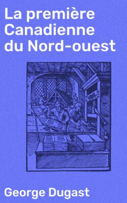 La première Canadienne du Nord-ouest