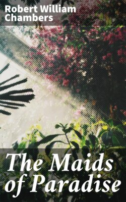 The Maids of Paradise