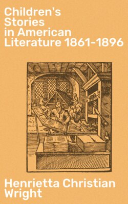 Children's Stories in American Literature 1861-1896