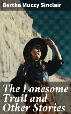 The Lonesome Trail and Other Stories