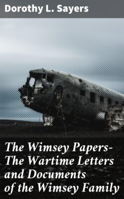 The Wimsey Papers—The Wartime Letters and Documents of the Wimsey Family