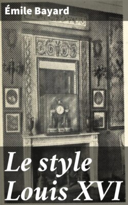 Le style Louis XVI