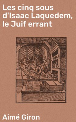 Les cinq sous d'Isaac Laquedem, le Juif errant