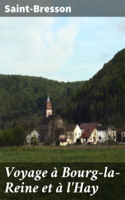 Voyage à Bourg-la-Reine et à l'Hay