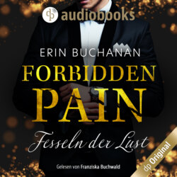 Forbidden Pain - Fesseln der Lust (Ungekürzt)