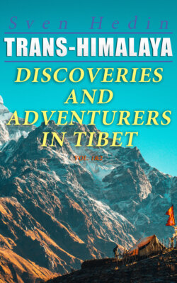Trans-Himalaya – Discoveries and Adventurers in Tibet (Vol. 1&2)