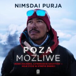 POZA MOŻLIWE. Jeden żołnierz, czternaście szczytów - moje życie w strefie śmierci