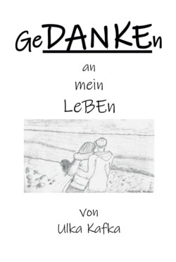 GeDANKEn an mein Leben