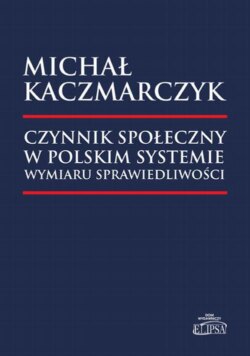Czynnik społeczny w polskim systemie wymiaru sprawiedliwości