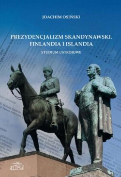 Prezydencjalizm skandynawski. Finlandia i Islandia. Studium ustrojowe