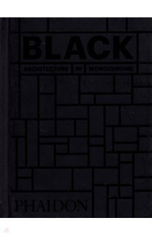 Black. Architecture in Monochrome