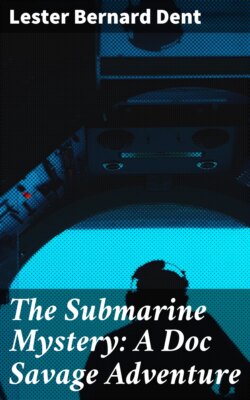 The Submarine Mystery: A Doc Savage Adventure