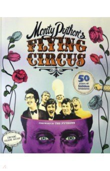 Monty Python's Flying Circus. 50 Years of Hidden Treasures