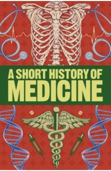 A Short History of Medicine