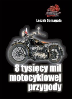 8 tysięcy mil motocyklowej przygody