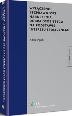 Wyłączenie bezprawności naruszenia dobra osobistego na podstawie interesu społecznego