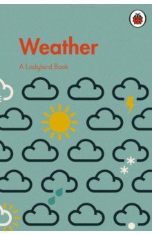 A Ladybird Book. Weather