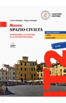 Nuovo Spazio Civilta. Conoscere la cultura e la civilta italiana