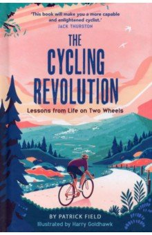 The Cycling Revolution. Lessons from Life on Two Wheels