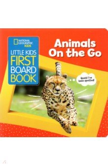 Little Kids First Board Book Animals on the Go