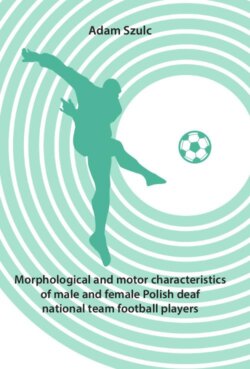 Morphological and motor characteristics of male and female Polish deaf national team football players