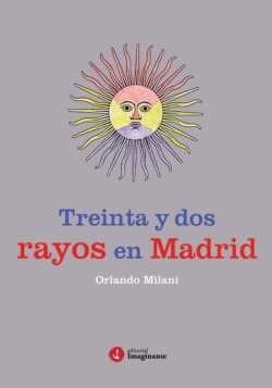 Treinta y dos rayos en Madrid