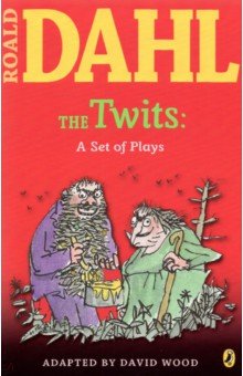 The Twits. A Set of Plays
