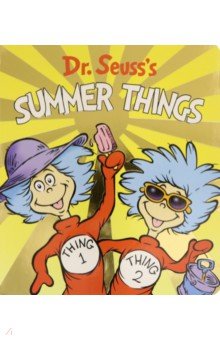 Dr. Seuss's Summer Things (board book)