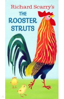 Richard Scarry's The Rooster Struts