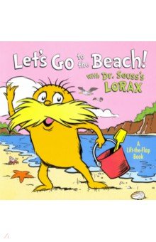Let's Go to the Beach! With Dr. Seuss's Lorax