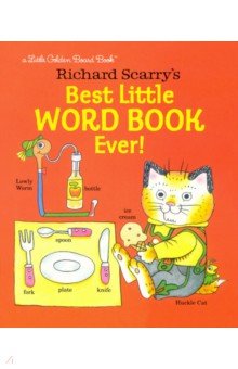 Richard Scarry's Best Little Word Book Ever