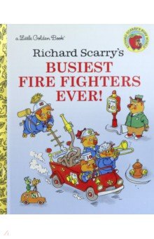 Richard Scarry's Busiest Firefighters Ever!