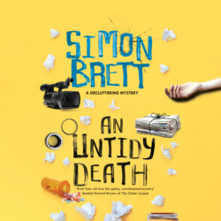 An Untidy Death - The Decluttering Mysteries, Book 2 (Unabridged)