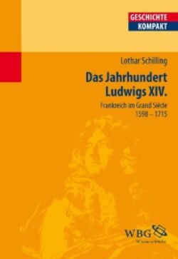 Das Jahrhundert Ludwigs XIV.