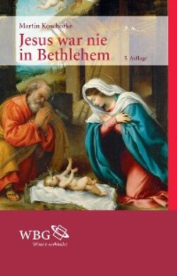 Jesus war nie in Bethlehem