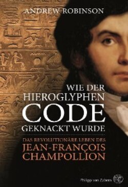 Wie der Hieroglyphen-Code geknackt wurde