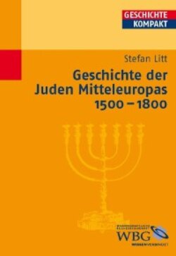 Geschichte der Juden Mitteleuropas 1500-1800