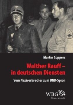 Walther Rauff – In deutschen Diensten