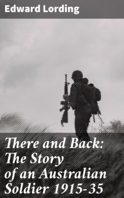 There and Back: The Story of an Australian Soldier 1915-35