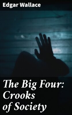 The Big Four: Crooks of Society