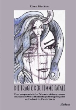 Die Tragik der Femme Fatale