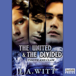 The United and the Divided - Tooth & Claw, Book 3 (Unabridged)